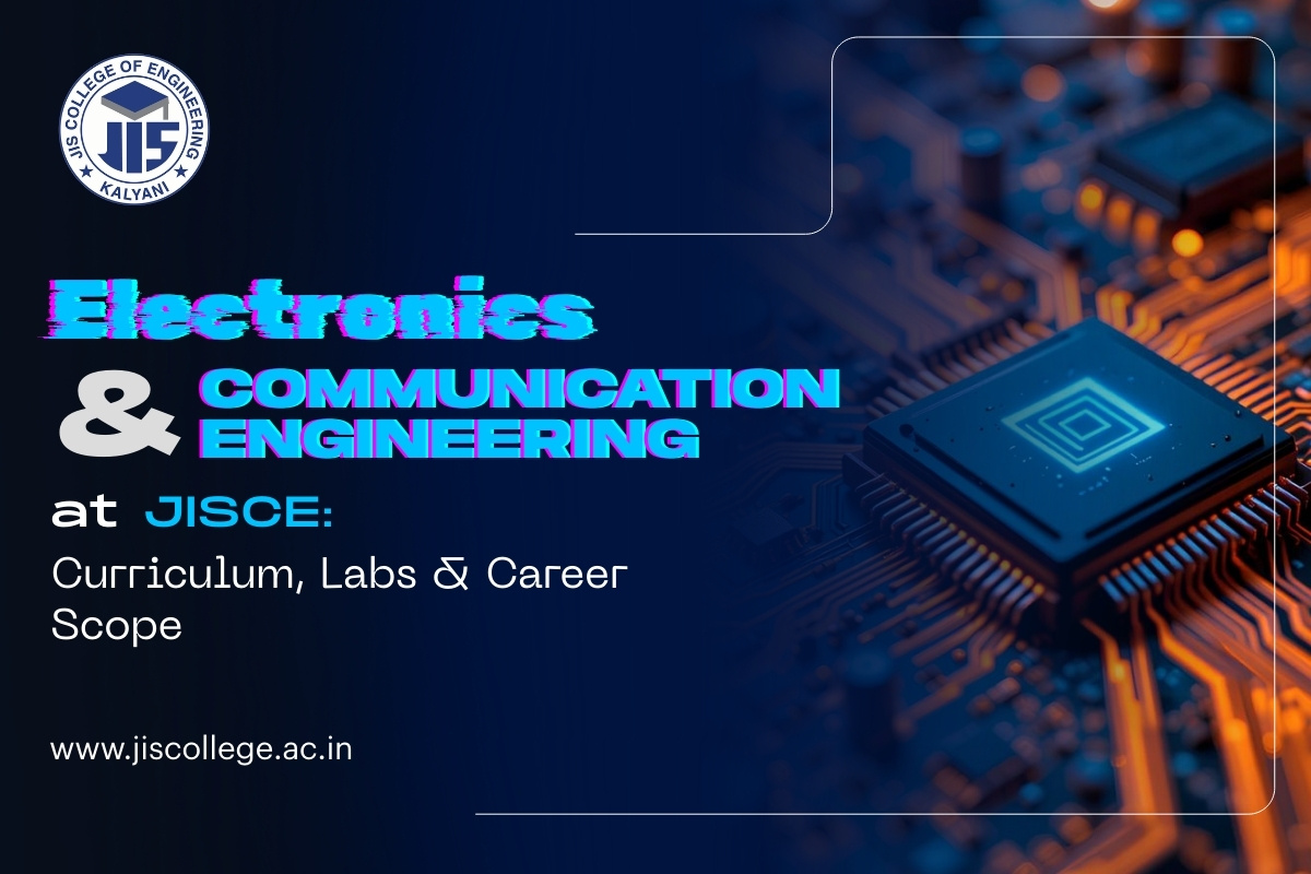 Electronics & Communication Engineering at JISCE: Curriculum, Labs & Career Scope